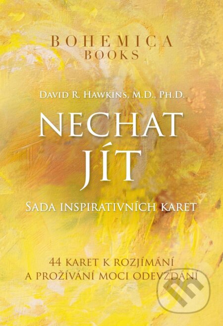 Kniha: Nechat jít - Sada inspirativních karet (David R. Hawkins). BOHEMICA BOOKS, 2025 Kniha: Nechat jít - Sada inspirativních karet (David R. Hawkins). BOHEMICA BOOKS, 2025
