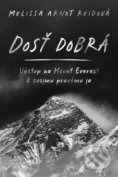 Kniha: Dosť dobrá (Melissa Arnot Reid). Tatran, 2026 Kniha: Dosť dobrá (Melissa Arnot Reid). Tatran, 2026