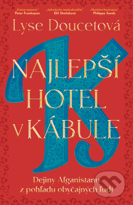 Kniha: Najlepší hotel v Kábule (Lyse Doucet). Tatran, 2026 Kniha: Najlepší hotel v Kábule (Lyse Doucet). Tatran, 2026