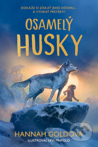 Kniha: Osamelý husky (Hannah Gold). Tatran, 2026 Kniha: Osamelý husky (Hannah Gold). Tatran, 2026