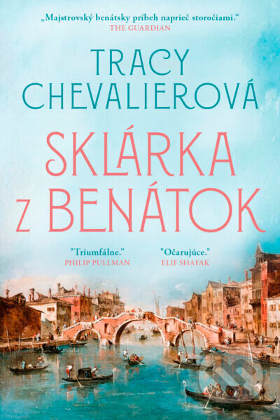 Kniha: Sklárka z Benátok (Tracy Chevalier). Tatran, 2026 Kniha: Sklárka z Benátok (Tracy Chevalier). Tatran, 2026