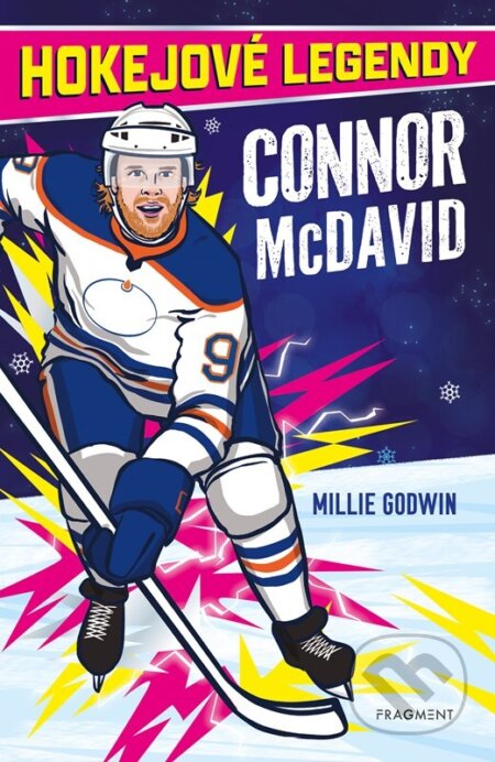 Kniha: Hokejové legendy - Connor McDavid (Millie Godwin). Nakladatelství Fragment, 2026 Kniha: Hokejové legendy - Connor McDavid (Millie Godwin). Nakladatelství Fragment, 2026