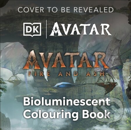 Kniha: Avatar Bioluminescent Colouring Book (DK). Dorling Kindersley, 2026 Kniha: Avatar Bioluminescent Colouring Book (DK). Dorling Kindersley, 2026