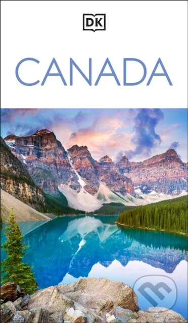 Kniha: DK Canada (DK Travel). Dorling Kindersley, 2026 Kniha: DK Canada (DK Travel). Dorling Kindersley, 2026