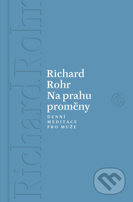 E-kniha: Na prahu proměny (Richard Rohr). Vyšehrad, 2026 E-kniha: Na prahu proměny (Richard Rohr). Vyšehrad, 2026