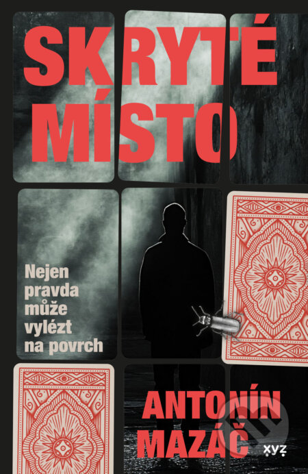 E-kniha: Skryté místo (Antonín Mazáč). XYZ, 2026 E-kniha: Skryté místo (Antonín Mazáč). XYZ, 2026