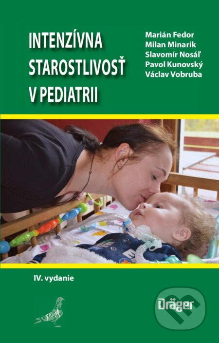 Kniha: Intenzívna starostlivosť v pediatrii (Václav Vobruba, Pavol Kunovský, Slavomír Nosáľ, Milan Minarik a Marián Fedor). Tlačiareň P+M, 2026 Kniha: Intenzívna starostlivosť v pediatrii (Václav Vobruba, Pavol Kunovský, Slavomír Nosáľ, Milan Minarik a Marián Fedor). Tlačiareň P+M, 2026