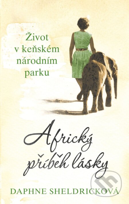 E-kniha: Africký příběh lásky (Daphne Sheldricková). Brána, 2026 E-kniha: Africký příběh lásky (Daphne Sheldricková). Brána, 2026