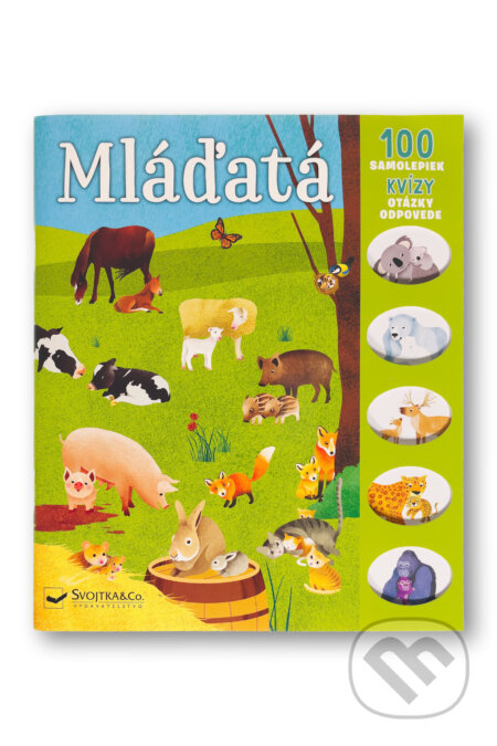 Kniha: Mláďatá - 100 samolepiek, kvízy, otázky, odpovede (Svojtka&Co.). Svojtka&Co., 2026 Kniha: Mláďatá - 100 samolepiek, kvízy, otázky, odpovede (Svojtka&Co.). Svojtka&Co., 2026