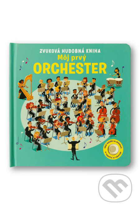 Kniha: Môj prvý orchester (Sam Taplin). Svojtka&Co., 2026 Kniha: Môj prvý orchester (Sam Taplin). Svojtka&Co., 2026