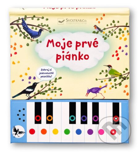 Kniha: Moje prvé piánko (Svojtka&Co.). Svojtka&Co., 2026 Kniha: Moje prvé piánko (Svojtka&Co.). Svojtka&Co., 2026