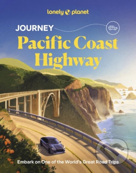Kniha: Lonely Planet Journey Pacific Coast Highway (Lonely Planet). Lonely Planet, 2026 Kniha: Lonely Planet Journey Pacific Coast Highway (Lonely Planet). Lonely Planet, 2026