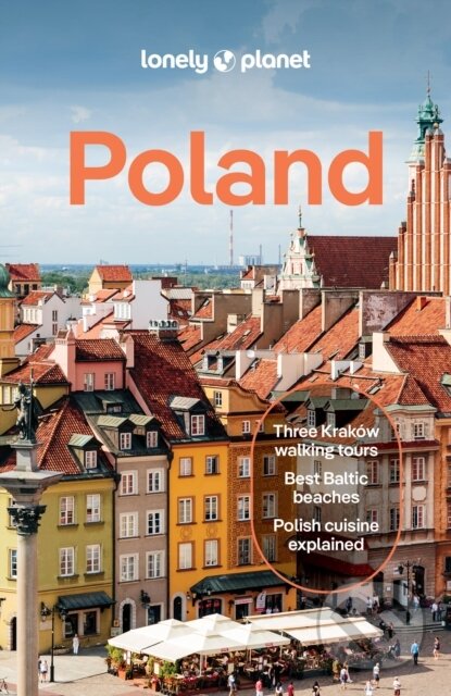 Kniha: Lonely Planet Poland (Lonely Planet). Lonely Planet, 2026 Kniha: Lonely Planet Poland (Lonely Planet). Lonely Planet, 2026