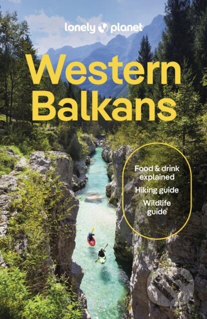 Kniha: Lonely Planet Western Balkans (Lonely Planet). Lonely Planet, 2026 Kniha: Lonely Planet Western Balkans (Lonely Planet). Lonely Planet, 2026