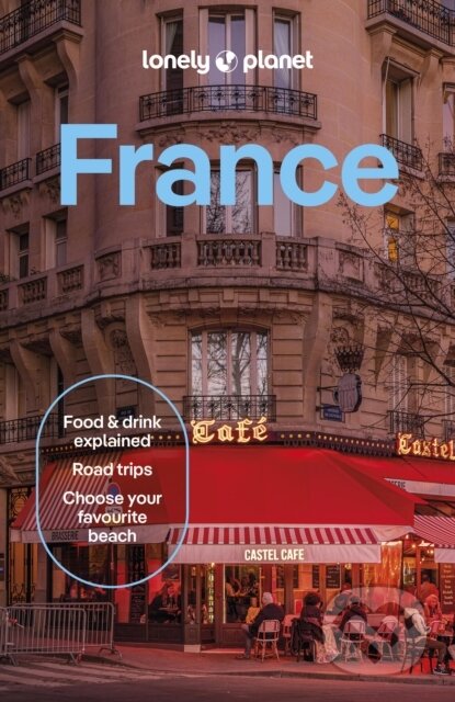 Kniha: Lonely Planet France (Lonely Planet). Lonely Planet, 2026 Kniha: Lonely Planet France (Lonely Planet). Lonely Planet, 2026