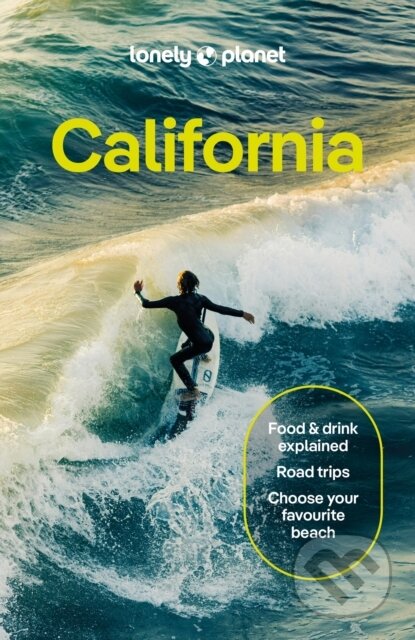 Kniha: Lonely Planet California (Lonely Planet). Lonely Planet, 2026 Kniha: Lonely Planet California (Lonely Planet). Lonely Planet, 2026