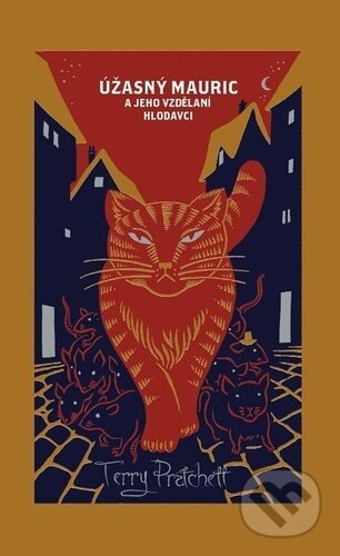 Kniha: Úžasný Mauric a jeho vzdělaní hlodavci (limitovaná edice) (Terry Pratchett). Talpress, 2026 Kniha: Úžasný Mauric a jeho vzdělaní hlodavci (limitovaná edice) (Terry Pratchett). Talpress, 2026