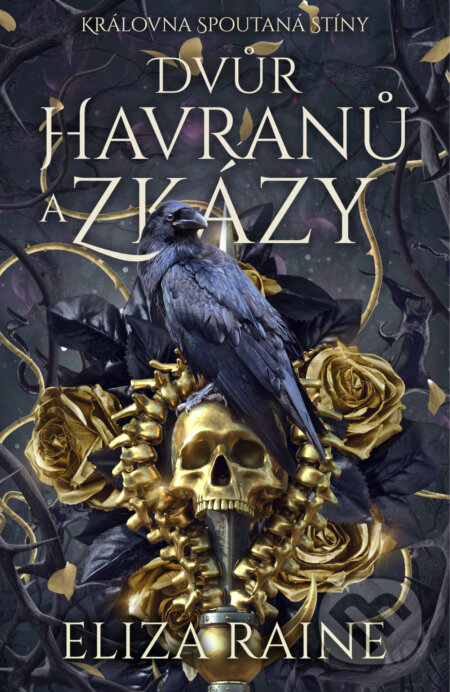 E-kniha: Dvůr havranů a zkázy (Eliza Raine). Mystery Press, 2026 E-kniha: Dvůr havranů a zkázy (Eliza Raine). Mystery Press, 2026