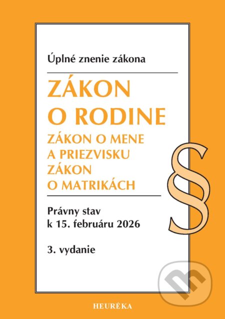 Kniha: Zákon o rodine. (Heuréka). Heuréka, 2026 Kniha: Zákon o rodine. (Heuréka). Heuréka, 2026