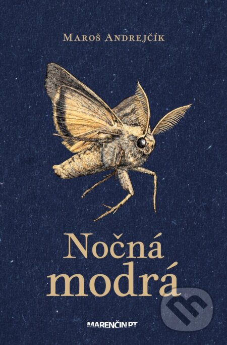 Kniha: Nočná modrá (Maroš Andrejčík). Marenčin PT, 2026 Kniha: Nočná modrá (Maroš Andrejčík). Marenčin PT, 2026