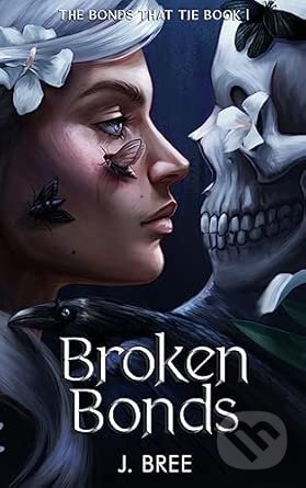 Kniha: Broken Bonds: 1 (J Bree). Jenna Crannage, 2023 Kniha: Broken Bonds: 1 (J Bree). Jenna Crannage, 2023
