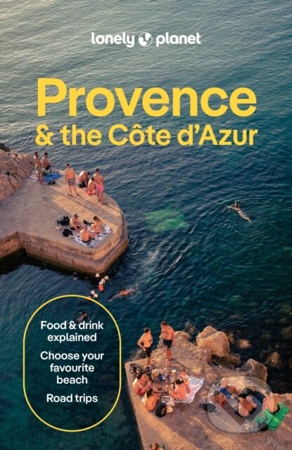 Kniha: Lonely Planet Provence & the Cote dAzur (Lonely Planet). Lonely Planet, 2026 Kniha: Lonely Planet Provence & the Cote dAzur (Lonely Planet). Lonely Planet, 2026