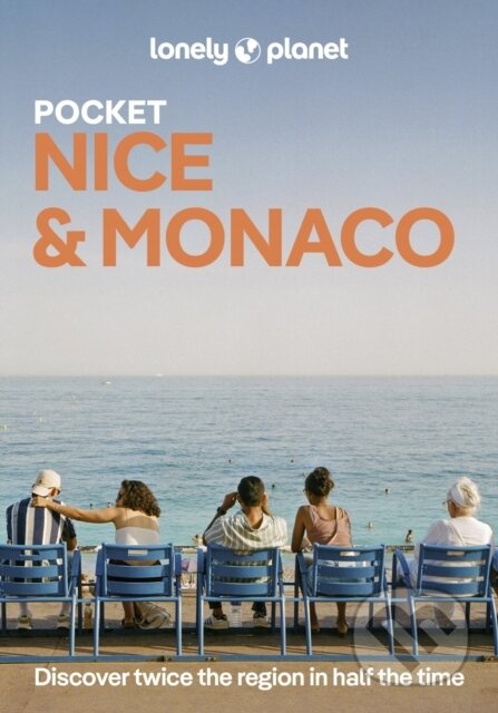 Kniha: Lonely Planet Pocket Nice & Monaco (Lonely Planet). Lonely Planet, 2026 Kniha: Lonely Planet Pocket Nice & Monaco (Lonely Planet). Lonely Planet, 2026