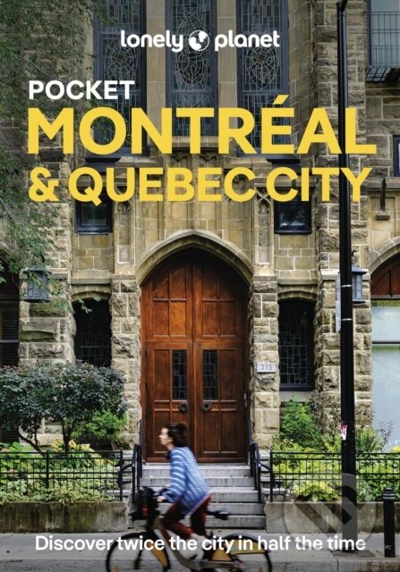 Kniha: Lonely Planet Pocket Montreal & Quebec City (Lonely Planet). Lonely Planet, 2026 Kniha: Lonely Planet Pocket Montreal & Quebec City (Lonely Planet). Lonely Planet, 2026