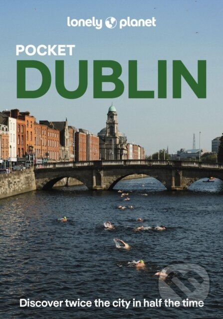 Kniha: Lonely Planet Pocket Dublin (Lonely Planet). Lonely Planet, 2026 Kniha: Lonely Planet Pocket Dublin (Lonely Planet). Lonely Planet, 2026
