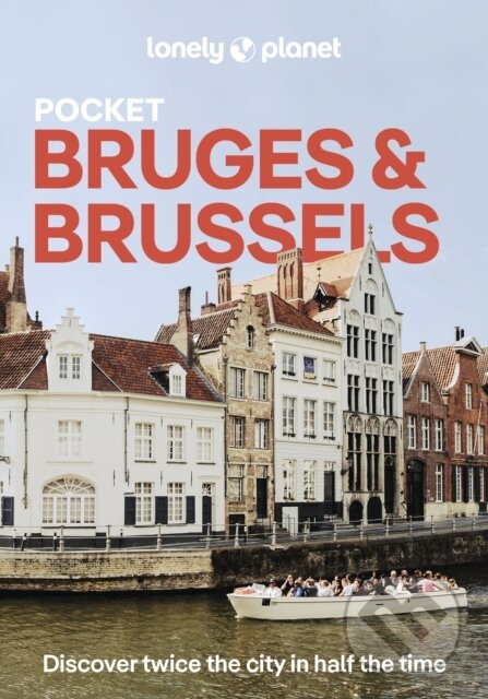 Kniha: Lonely Planet Pocket Bruges & Brussels (Lonely Planet). Lonely Planet, 2026 Kniha: Lonely Planet Pocket Bruges & Brussels (Lonely Planet). Lonely Planet, 2026