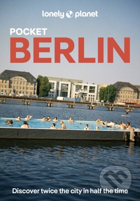 Kniha: Lonely Planet Pocket Berlin (Lonely Planet). Lonely Planet, 2026 Kniha: Lonely Planet Pocket Berlin (Lonely Planet). Lonely Planet, 2026