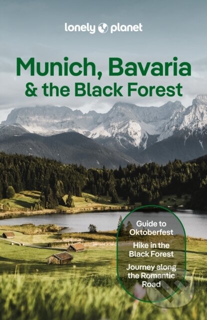 Kniha: Lonely Planet Munich, Bavaria & the Black Forest (Lonely Planet). Lonely Planet, 2026 Kniha: Lonely Planet Munich, Bavaria & the Black Forest (Lonely Planet). Lonely Planet, 2026