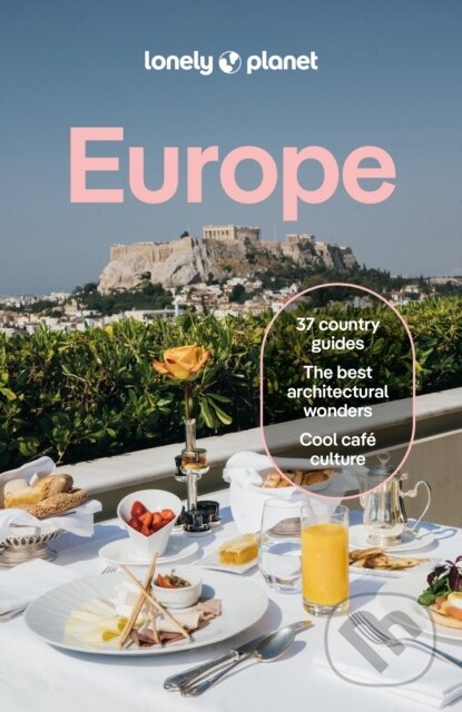Kniha: Lonely Planet Europe (Lonely Planet). Lonely Planet, 2026 Kniha: Lonely Planet Europe (Lonely Planet). Lonely Planet, 2026