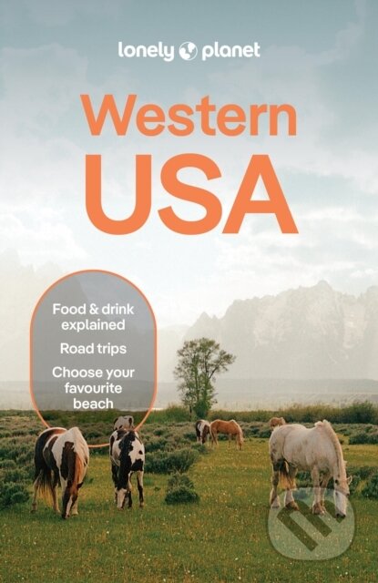 Kniha: Lonely Planet Western USA (Lonely Planet). Lonely Planet, 2026 Kniha: Lonely Planet Western USA (Lonely Planet). Lonely Planet, 2026