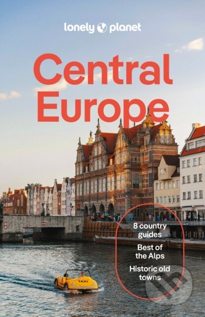 Kniha: Lonely Planet Central Europe (Lonely Planet). Lonely Planet, 2026 Kniha: Lonely Planet Central Europe (Lonely Planet). Lonely Planet, 2026