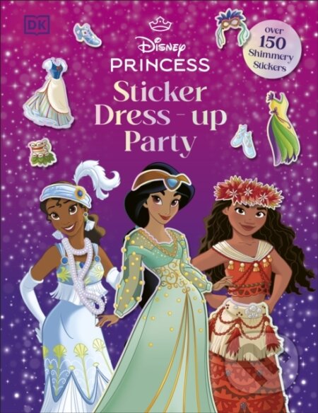Kniha: Disney Princess Sticker Dress-up Party (DK). Dorling Kindersley, 2026 Kniha: Disney Princess Sticker Dress-up Party (DK). Dorling Kindersley, 2026