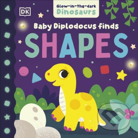 Kniha: Baby Diplodocus Finds Shapes (DK). Dorling Kindersley, 2026 Kniha: Baby Diplodocus Finds Shapes (DK). Dorling Kindersley, 2026