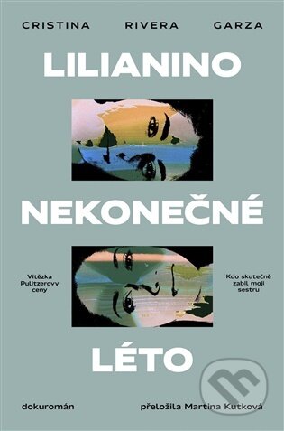 Kniha: Lilianino nekonečné léto (Cristina Garza Rivera). Paseka, 2026 Kniha: Lilianino nekonečné léto (Cristina Garza Rivera). Paseka, 2026