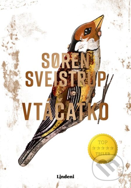 E-kniha: Vtáčatko (Soren Sveistrup). Lindeni, 2026 E-kniha: Vtáčatko (Soren Sveistrup). Lindeni, 2026