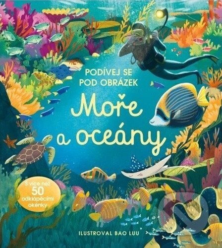 Kniha: Podívej se pod obrázek: Moře a Oceány (Megan Cullis). Svojtka&Co., 2026 Kniha: Podívej se pod obrázek: Moře a Oceány (Megan Cullis). Svojtka&Co., 2026