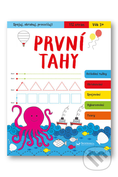 Kniha: Spojuj, obtahuj, procvičuj!: První tahy (Svojtka&Co.). Svojtka&Co., 2026 Kniha: Spojuj, obtahuj, procvičuj!: První tahy (Svojtka&Co.). Svojtka&Co., 2026