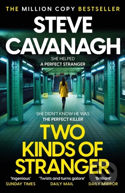 Kniha: Two Kinds of Stranger (Steve Cavanagh). Headline Publishing Group, 2026 Kniha: Two Kinds of Stranger (Steve Cavanagh). Headline Publishing Group, 2026