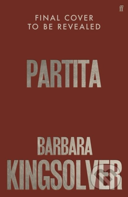 Kniha: Partita (Barbara Kingsolver). Faber and Faber, 2026 Kniha: Partita (Barbara Kingsolver). Faber and Faber, 2026