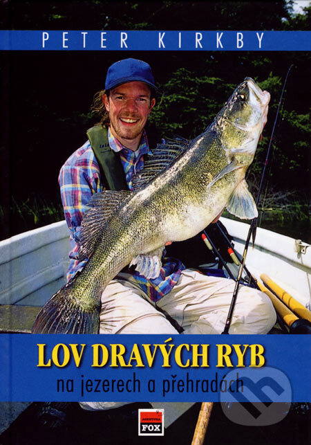 Kniha: Lov dravých ryb na jezerech a přehradách (Peter Kirkby). Agentura FOX, 2004 Kniha: Lov dravých ryb na jezerech a přehradách (Peter Kirkby). Agentura FOX, 2004