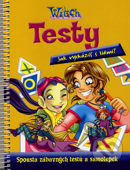Kniha: W.I.T.C.H. - Testy - Jak vycházíš s lidmi? (Paola Mulazzi). Egmont ČR, 2006 Kniha: W.I.T.C.H. - Testy - Jak vycházíš s lidmi? (Paola Mulazzi). Egmont ČR, 2006