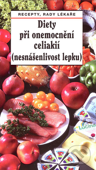 Kniha: Diety při onemocnění celiakií (nesnášenlivost lepku) (Sdružení MAC). Sdružení MAC, 1999 Kniha: Diety při onemocnění celiakií (nesnášenlivost lepku) (Sdružení MAC). Sdružení MAC, 1999