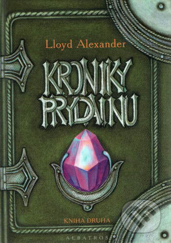Kniha: Kroniky Prydainu - Kniha druhá (Lloyd Alexander). Albatros CZ, 2007 Kniha: Kroniky Prydainu - Kniha druhá (Lloyd Alexander). Albatros CZ, 2007