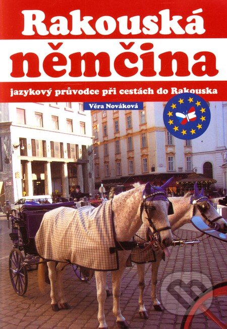 Kniha: Rakouská němčina (Věra Nováková). Computer Press, 2006 Kniha: Rakouská němčina (Věra Nováková). Computer Press, 2006
