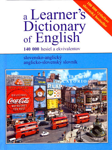 Kniha: A Learner´s Dictionary of English (Aliberto Caforio). Príroda, 2007 Kniha: A Learner´s Dictionary of English (Aliberto Caforio). Príroda, 2007