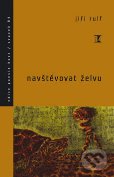Kniha: Navštěvovat želvu (Jiří Rulf). Host, 2007 Kniha: Navštěvovat želvu (Jiří Rulf). Host, 2007